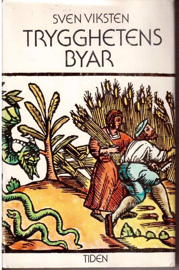 Sven Viksten : Trygghetens byar