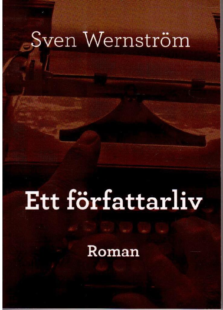Sven Wernström : Ett författarliv