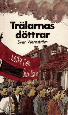 Sven Wernström : Trälarnas döttrar