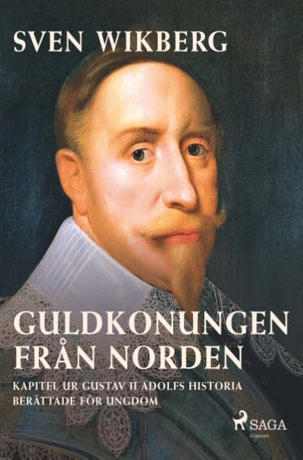 Sven Wikberg : Guldkonungen från Norden