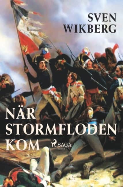 Sven Wikberg : När stormfloden kom