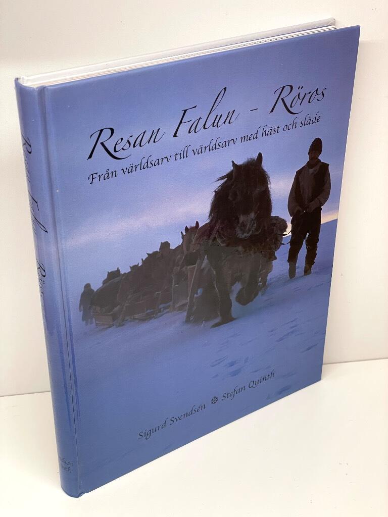 Svendsen, Sigurd ; Quinth, Stefan : Resan Falun-Røros