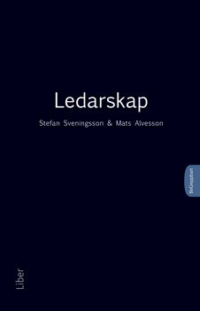 Sveningsson, Stefan ; Alvesson, Mats : Ledarskap