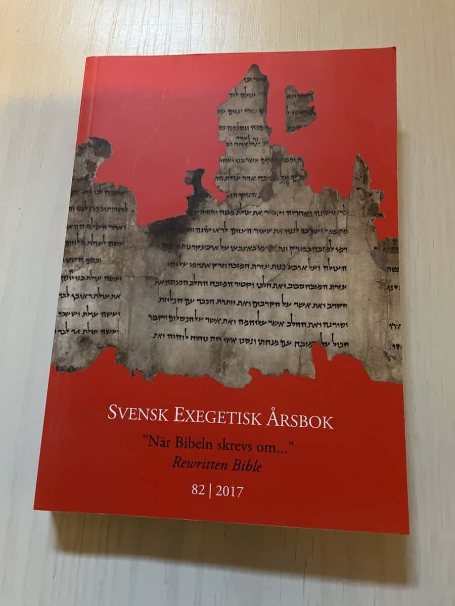 Svensk exegetisk årsbok 2017 - När Bibeln skrevs om...
