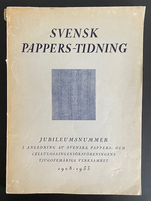 Svensk pappers-tidning - Jubileumsnummer i anledning av Svenska pappers- och cellulosaingeniörsföreningens tjugofemåriga verksamhet 1908-1933.