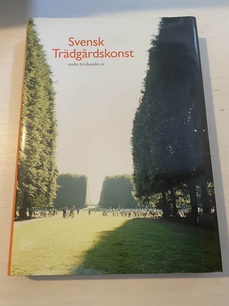Svensk trädgårdskonst under fyrahundra år