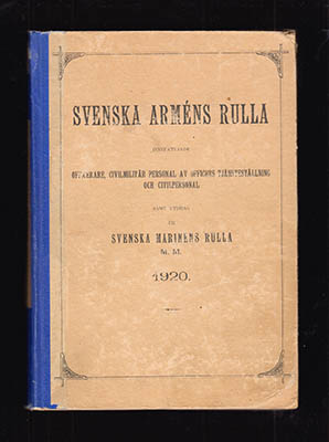 Svenska arméns rulla. Innefattande officerare, civilmilitär personal av officers rang och civilpersonal samt utdrag ur Svenska marinens rulla m. m. 1920