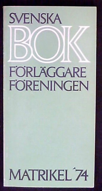 Svenska Bokförläggareföreningen Matrikel '74
