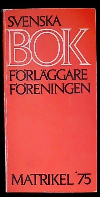Svenska Bokförläggareföreningen Matrikel '75