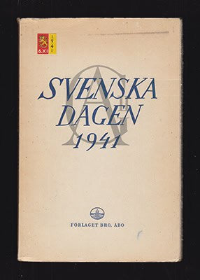 Svenska dagen i Finland den 6 november 1941. Festtal och hälsningsord (dedikation)