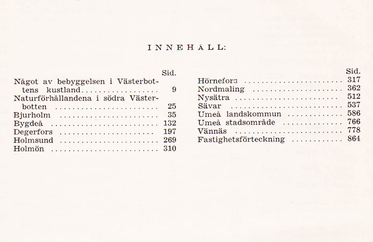 Svenska gods och gårdar. Del XLII (42) Västerbottens län (södra). Degerfors, Nordmaling och Bjurholms, Umeå domsagas samt delar av Nysätra tingslag