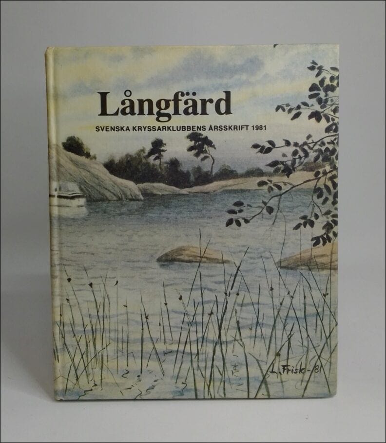 Svenska kryssarklubbens årsskrift : 1981 / Långfärd