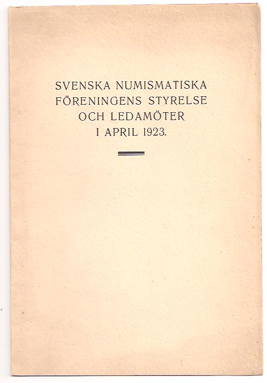 Svenska numismatiska föreningens styrelse och ledamöter i april 1923