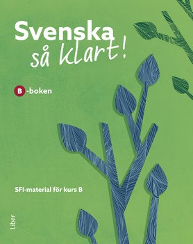 Svenska så klart! B-boken