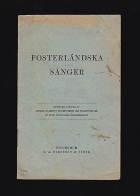 Svenska Sällskapet för nykterhet och folkuppfostran : Fosterländska sånger