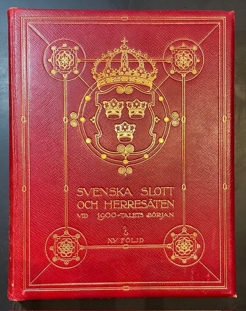 Svenska slott och herresäten vid 1900-talets början. Ny följd. Södermanland och Nerike.