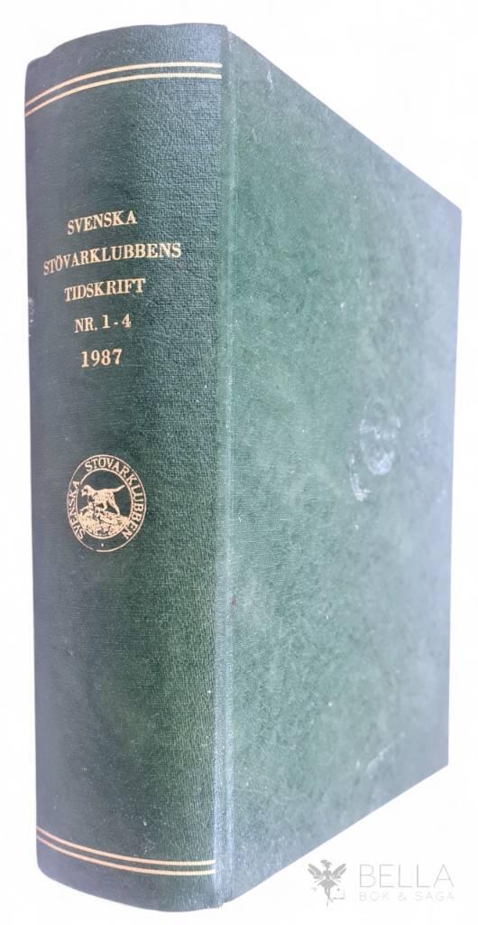 Svenska Stövarklubben : Svenska Stövarklubbens Tidskrift Nr 1-4 1987