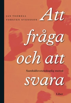 Svensson, Torsten ; Teorell, Jan : Att fråga och att svara
