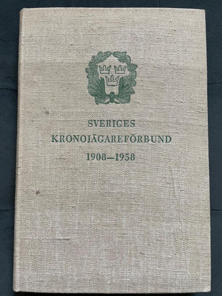 Sveriges Kronojägarförbund 1908-1958