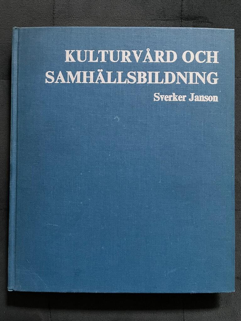 Sverker Janson : Kulturvård och samhällsbildning