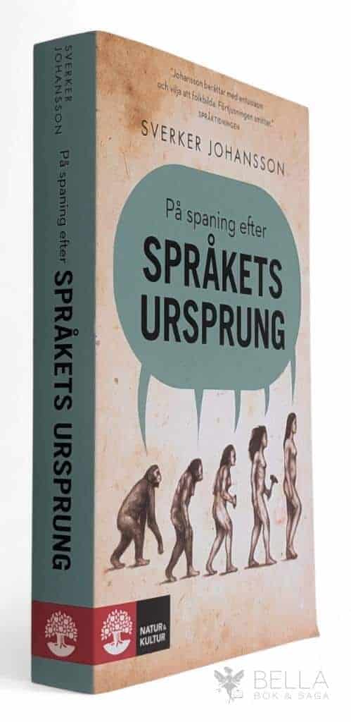 Sverker Johansson : På spaning efter språkets ursprung