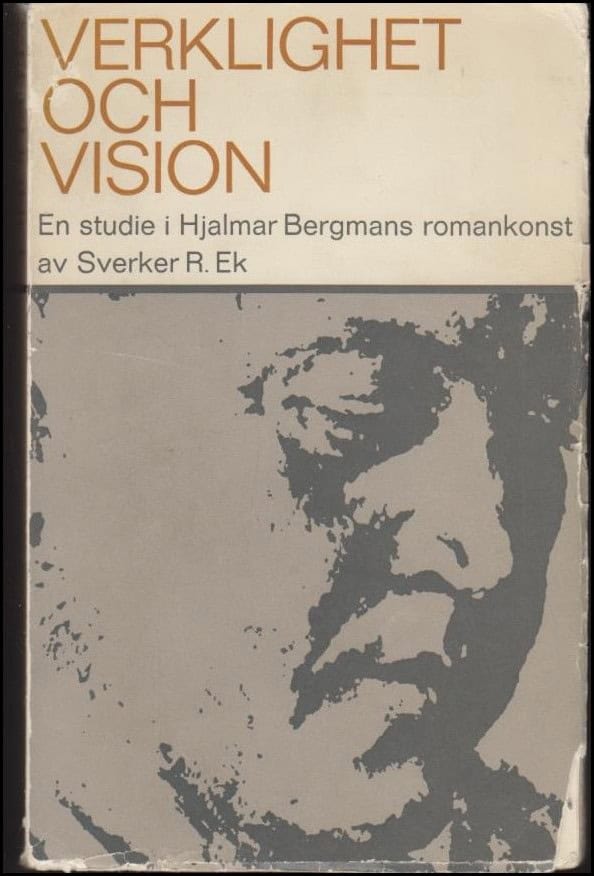 Sverker R. Ek : Verklighet och vision