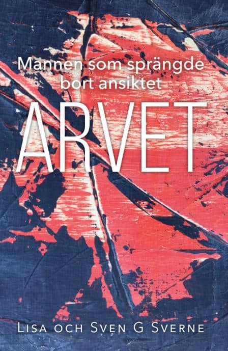 Sverne, Lisa ; Sverne, Sven G. : Arvet