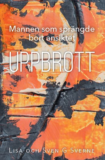 Sverne, Lisa ; Sverne, Sven G. : Uppbrott