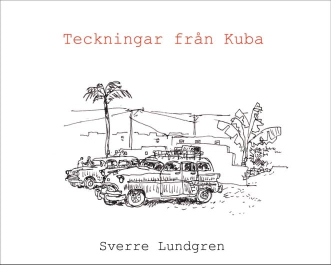 Sverre Lundgren : Teckningar från Kuba
