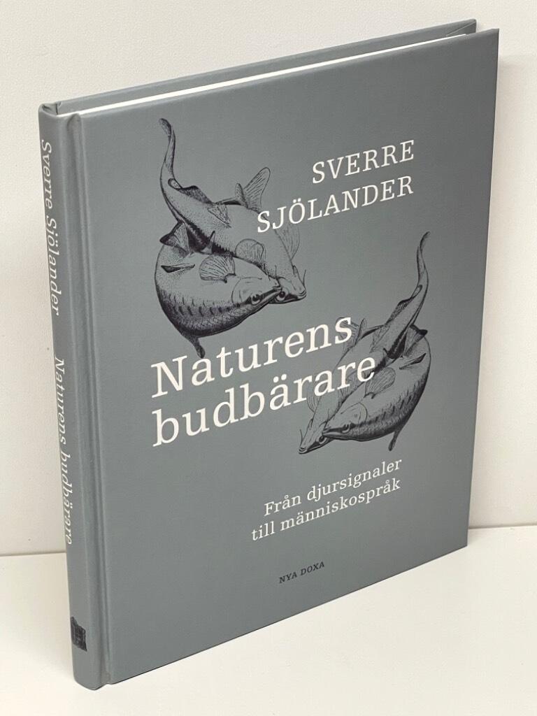 Sverre Sjölander : Naturens budbärare