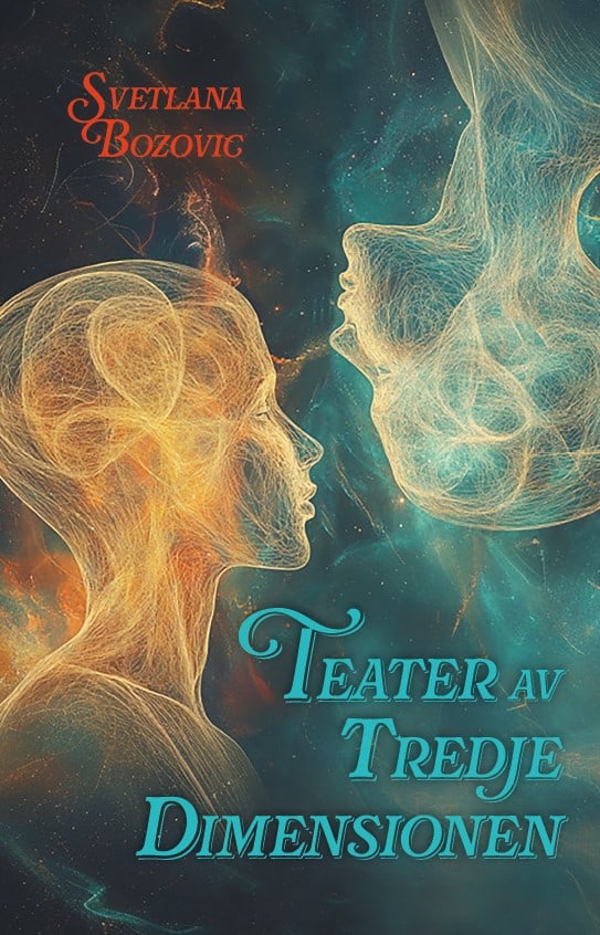 Svetlana Bozovic : Teater av tredje dimensionen