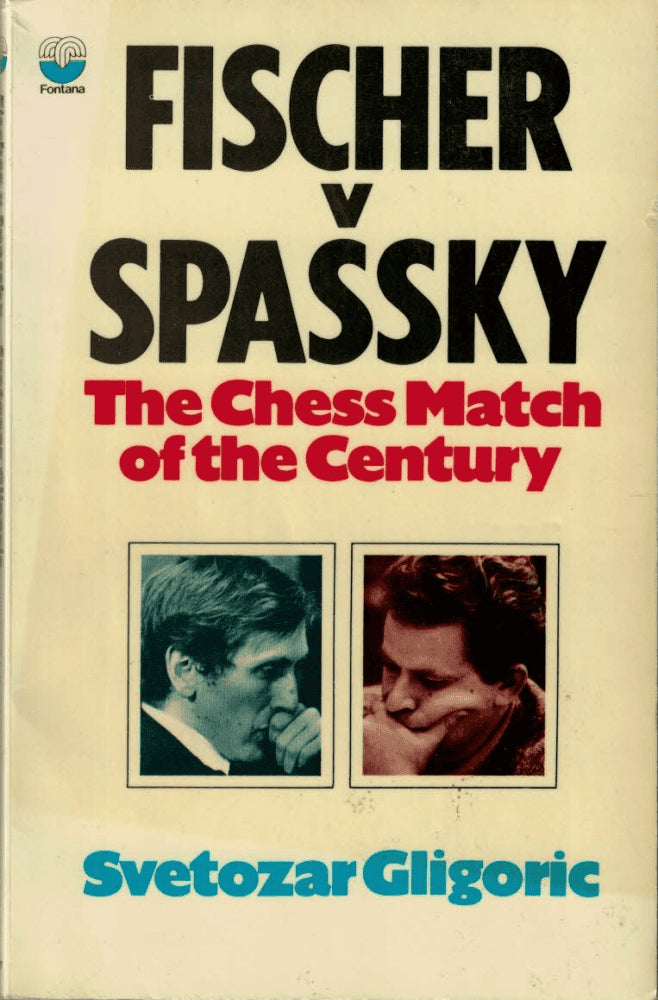 Svetozar Gligoric : Fischer v Spassky