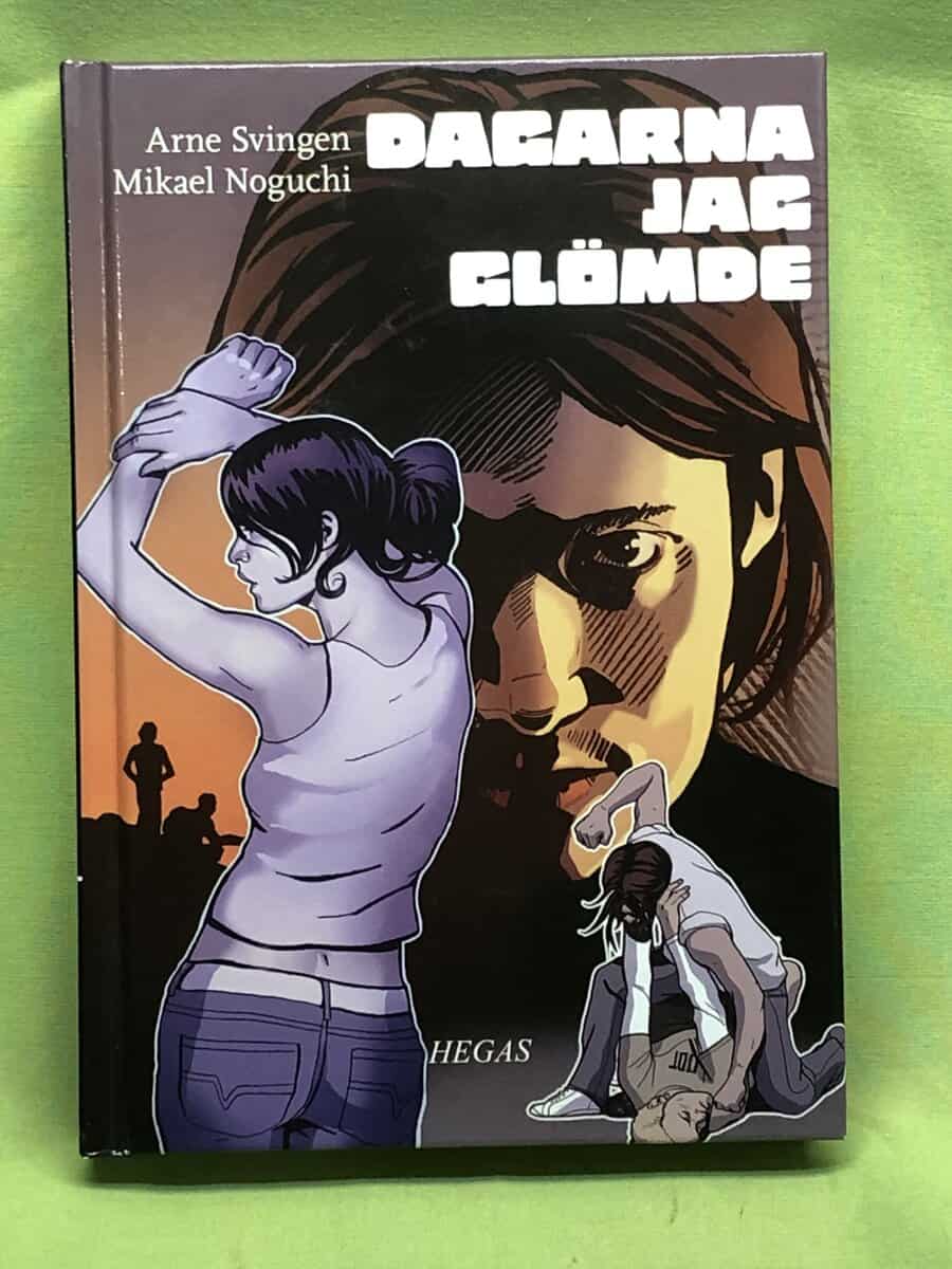 Svingen, Arne ; Noguchi Mikael : Dagarna jag glömde