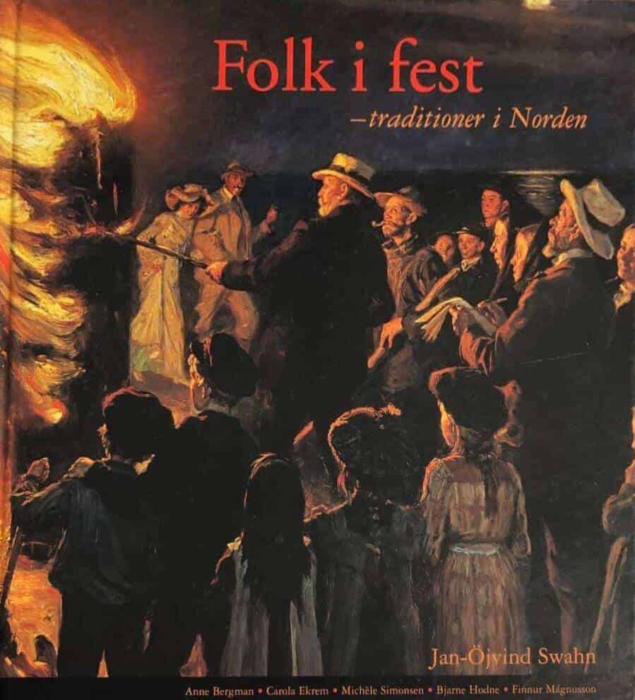 Swahn, Jan-Öjvind ; Bergman, Anne : Folk i fest