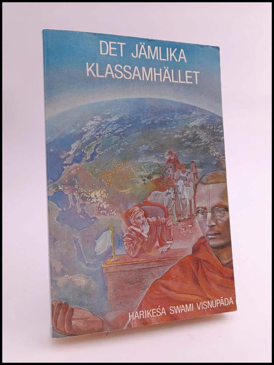 Swami Harikeśa : Det jämlika klassamhället