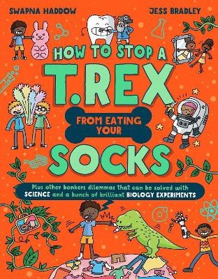 Swapna Haddow : How to Stop a T. Rex From Eating Your Socks