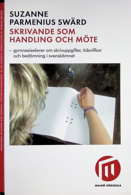 Swärd Parmenius Suzanne : Skrivande som handling och möte