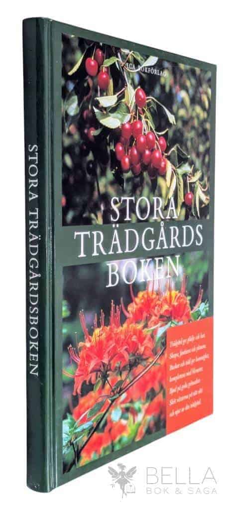 Swartström, Carin ; Nilson, Siv ; Peterson, Ingemar : Stora trädgårdsboken