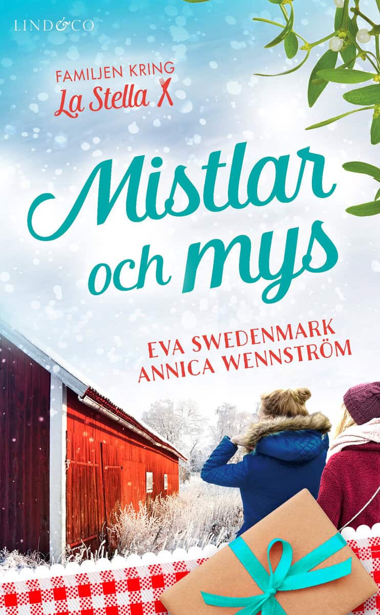 Swedenmark, Eva ; Wennström, Annica : Mistlar och mys