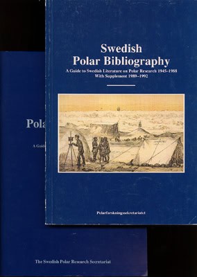 Swedish Polar Bibliography. A Guide to Swedish Literature on Polar Research 1945-1988. With Supplement 1989-1992