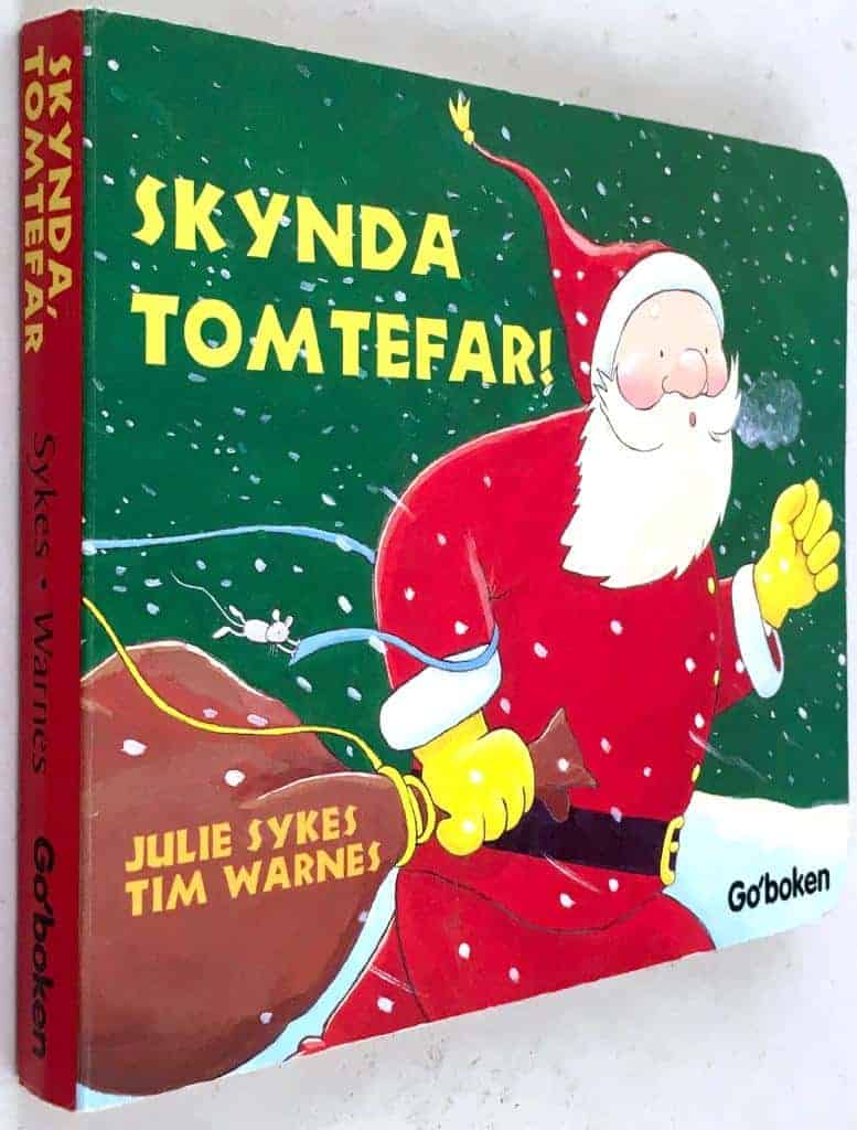Sykes, Julie ; Warnes, Tim : Skynda Tomtefar!