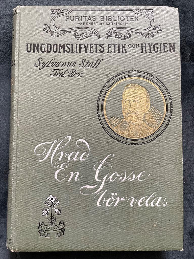 Sylvanus Stall : Ungdomslifvets etik och hygien