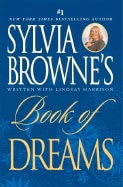 Browne, Sylvia ; Harrison, Lindsay : Sylvia Browne's Book of Dreams