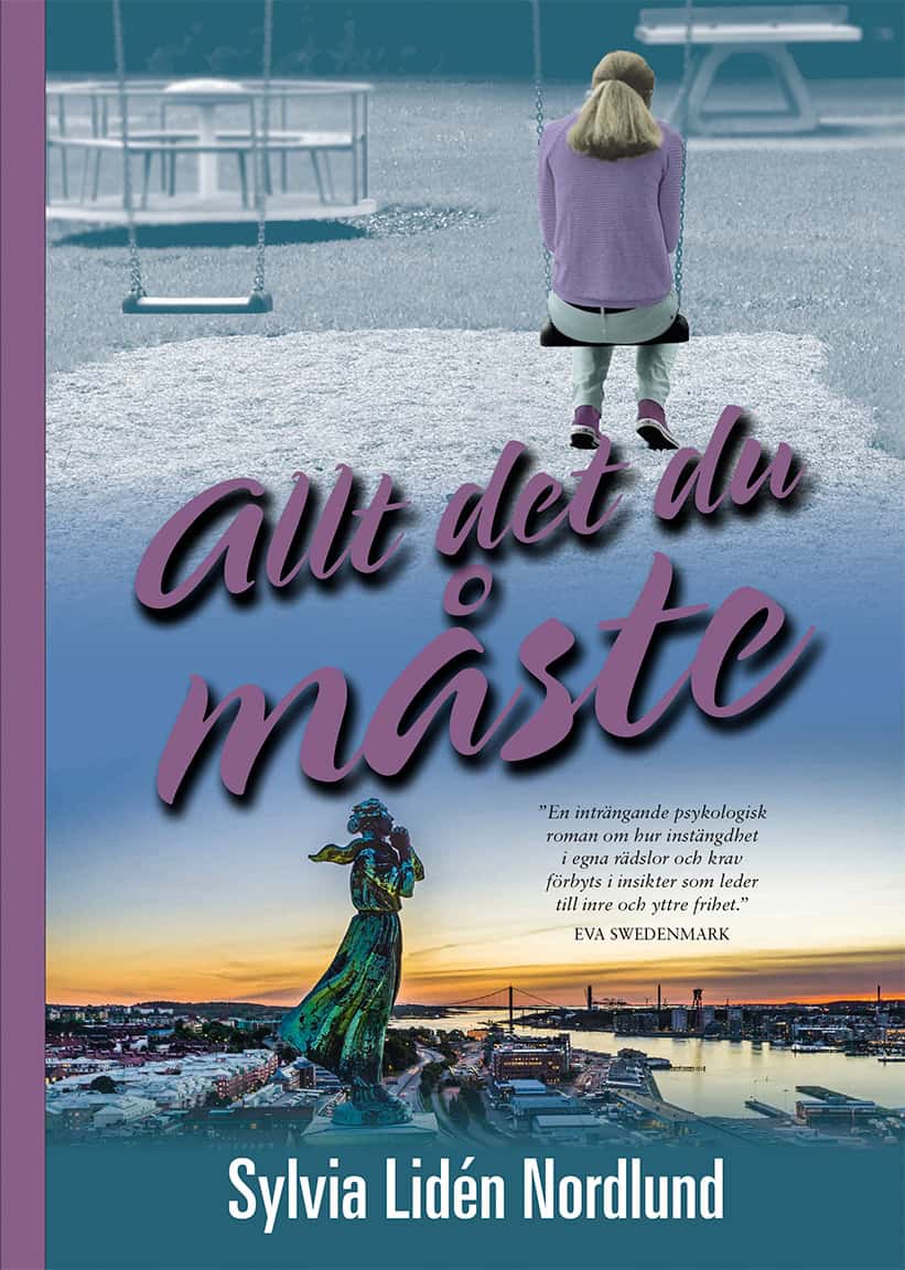 Sylvia Lidén Nordlund : Allt det du måste