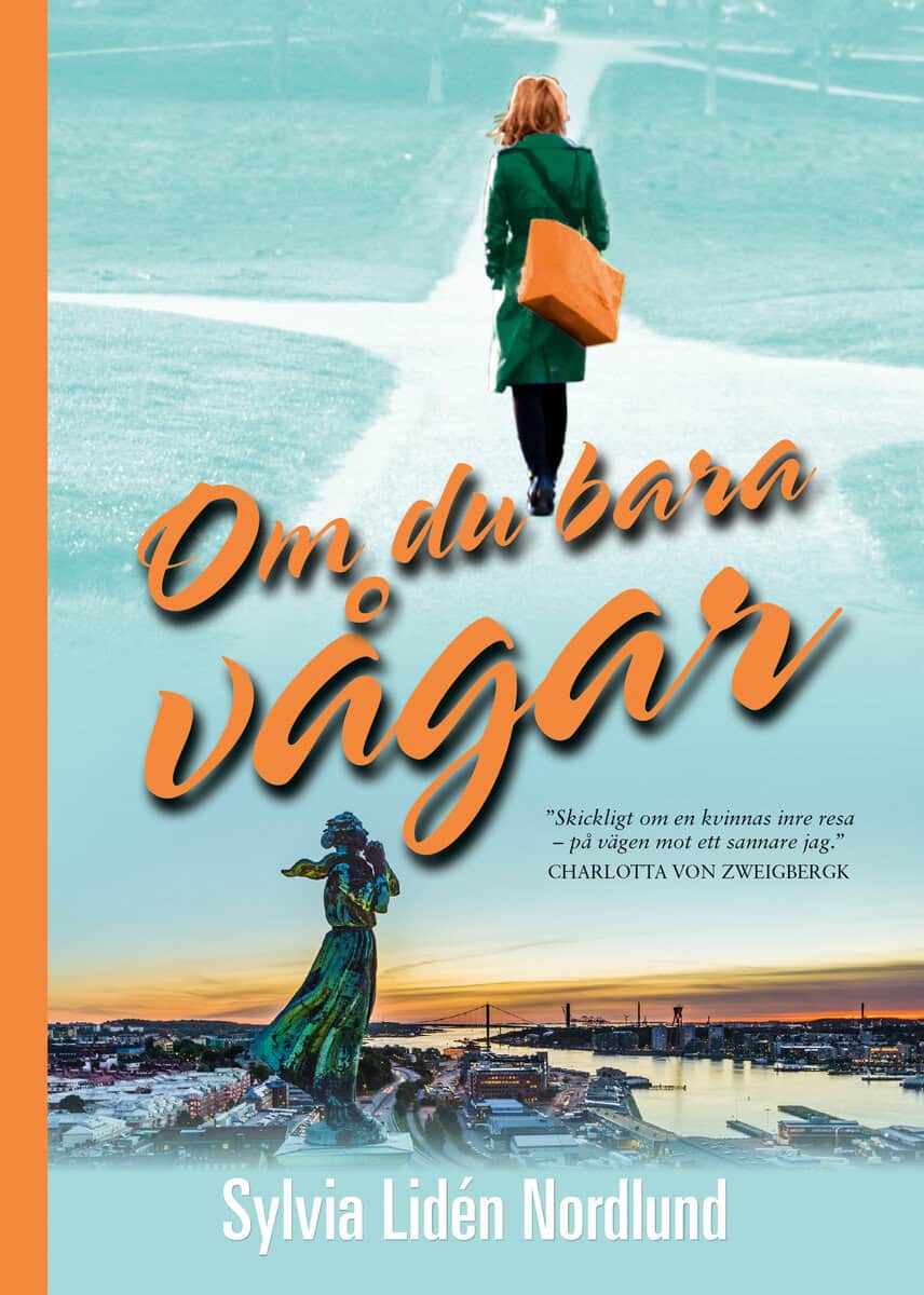 Sylvia Lidén Nordlund : Om du bara vågar