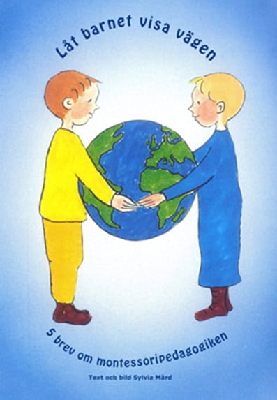 Sylvia Mård : Låt barnet visa vägen