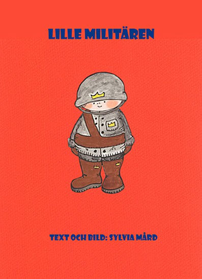 Sylvia Mård : Lille Militären