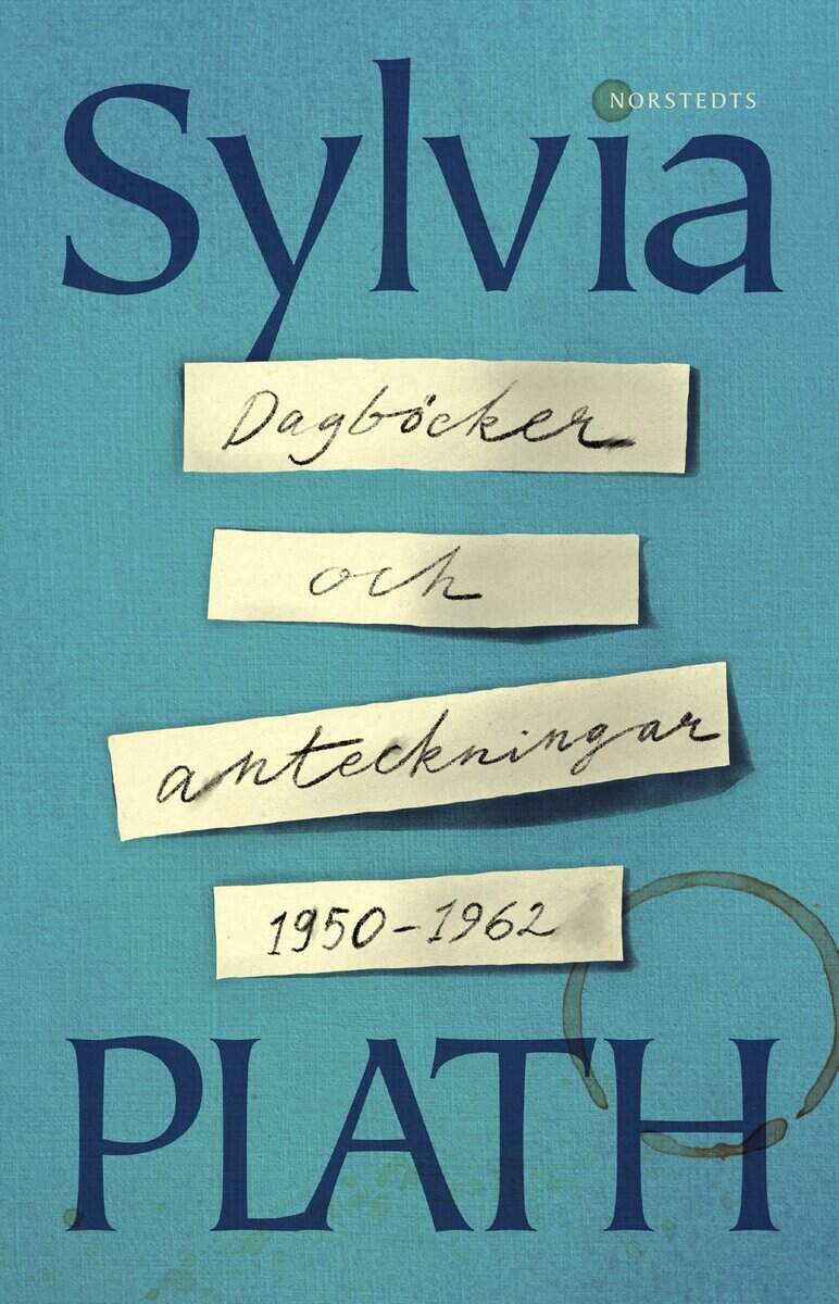 Sylvia Plath : Dagböcker och anteckningar 1950-1962