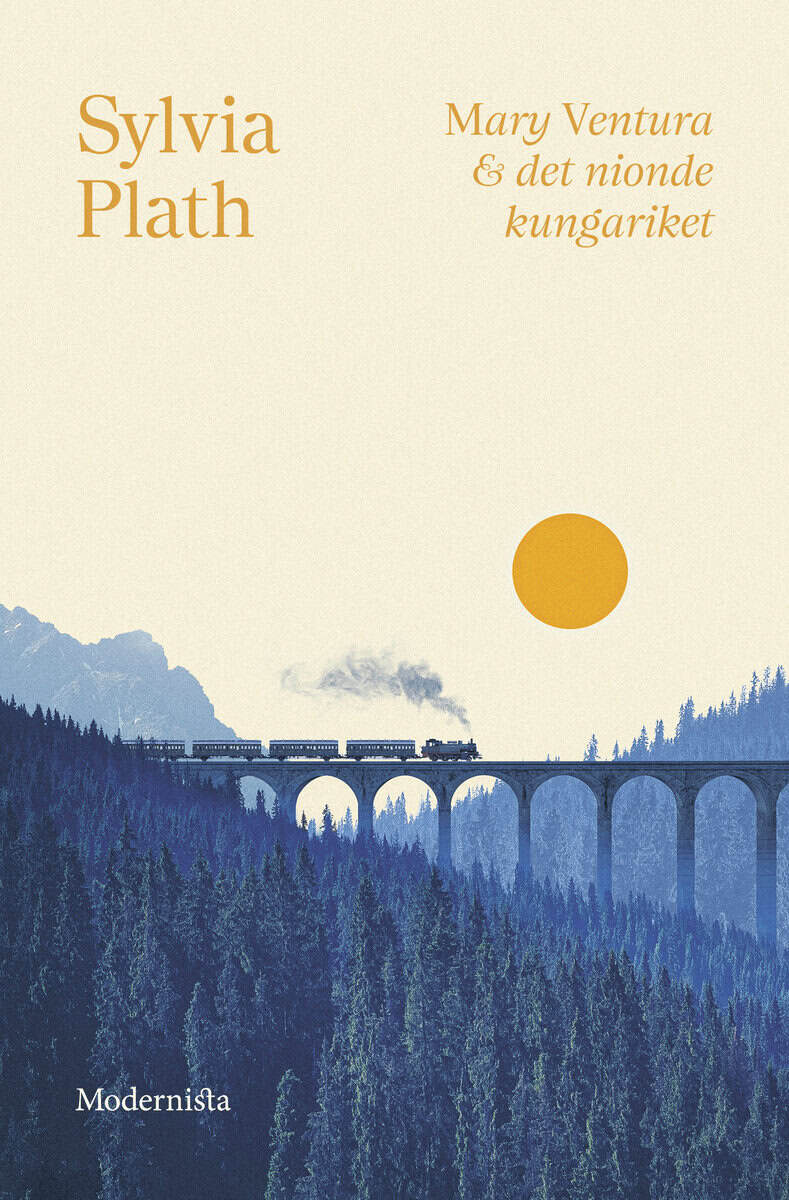 Sylvia Plath : Mary Ventura & det nionde kungariket