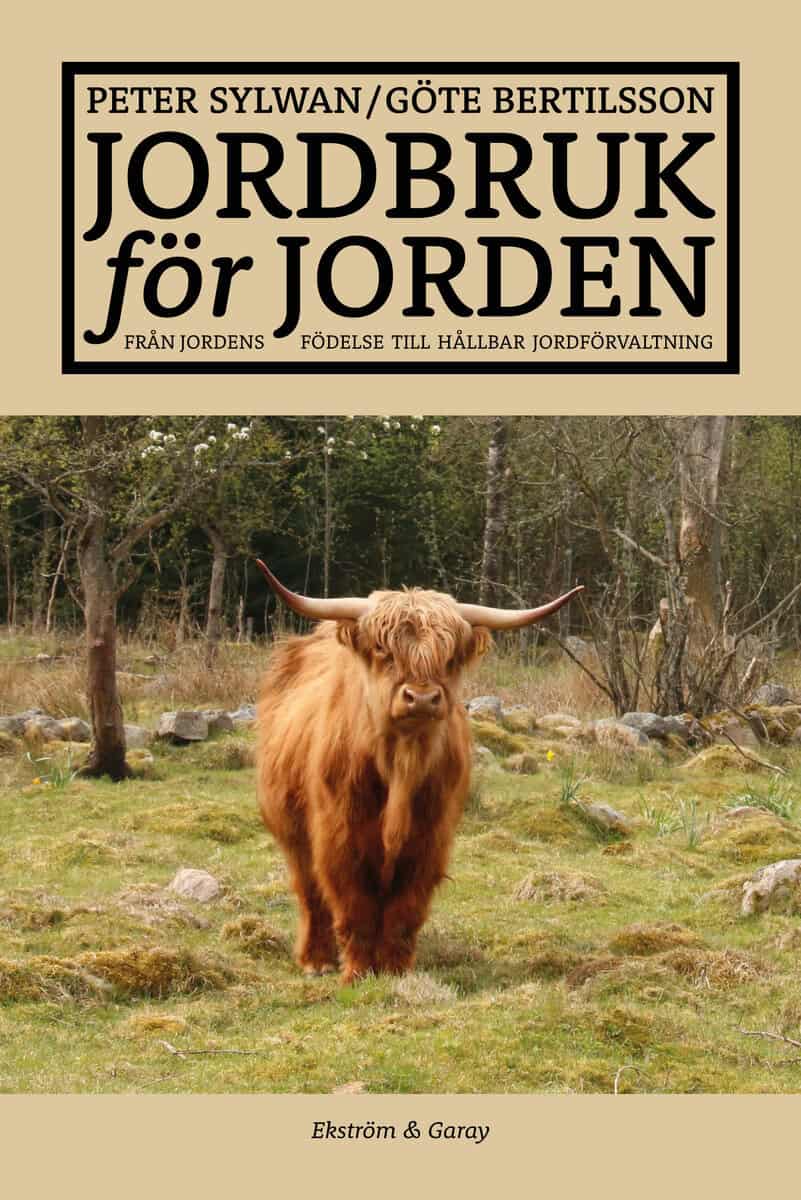 Sylwan, Peter ; Bertilsson, Göte : Jordbruk för jorden